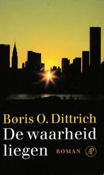 Boris O. Dittrich : de waarheid liegen, Ophalen of Verzenden, Gelezen, Nederland