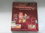 Prachtig koffietafelboek: Natuur in Noord-Brabant, Ophalen of Verzenden, Zo goed als nieuw, Natuur algemeen, Diverse auteurs