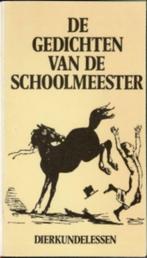 Dierkundelessen - De gedichten van De Schoolmeester, Boeken, Gedichten en Poëzie, Ophalen of Verzenden, Zo goed als nieuw