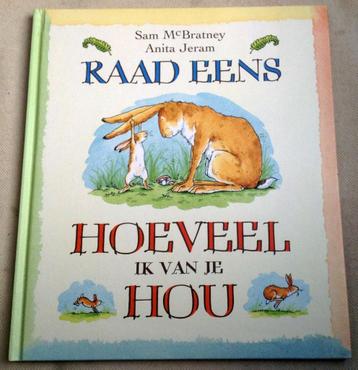Raad eens hoeveel ik van je hou Sam McBratney Anita Jeram beschikbaar voor biedingen