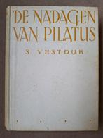S.Vestdijk	De nadagen van Pilatus - 1e druk linnen gebonden, Ophalen of Verzenden, Zo goed als nieuw, Nederland