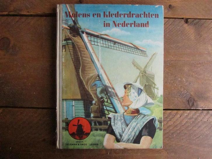 Vintage plaatjesalbum Molens en Klederdrachten in Nederland, Boeken, Prentenboeken en Plaatjesalbums, Gelezen, Plaatjesalbum, Ophalen of Verzenden