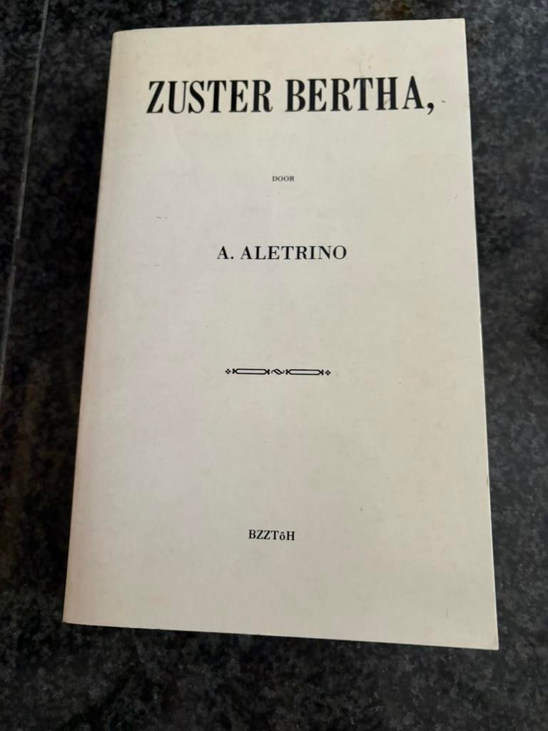 Zuster Bertha / A.Aletrino, Boeken, Ophalen of Verzenden, Zo goed als nieuw