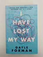 I Have Lost My Way - Gayle Forman, Ophalen of Verzenden, Zo goed als nieuw, Gayle Forman, Fictie