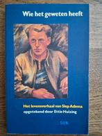 Het levensverhaal van Siep Adema. Wie het geweten heeft, Maatschappij en Samenleving, Ophalen of Verzenden, Zo goed als nieuw