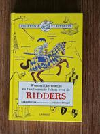 Wonderlijke weetjes en fascinerende feitjes over de Ridders, Non-fictie, Ophalen of Verzenden, Zo goed als nieuw, Sarah Devos