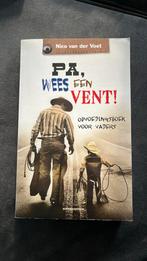 Nico van der Voet - Pa, wees een vent!, Ophalen of Verzenden, Zo goed als nieuw, Nico van der Voet