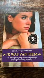Lesley Morgan Steiner - Ik was van hem (special), Ophalen of Verzenden, Zo goed als nieuw, Lesley Morgan Steiner, Nederland
