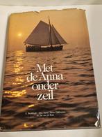 Boek met de Anna onder Zeil, Verzamelen, Scheepvaart, Ophalen of Verzenden, Motorboot, Boek of Tijdschrift