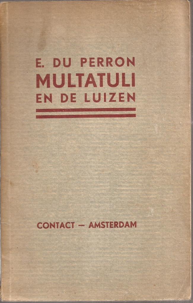 Perron, E. du - Multatuli en de luizen., Boeken, Biografieën, Gelezen, Kunst en Cultuur, Ophalen of Verzenden