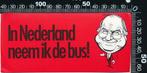 Sticker: In Nederland neem ik de bus - Helmut Kohl, Verzamelen, Ophalen of Verzenden