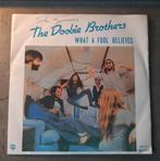 The Doobie Brothers - What A Fool Believes *, Ophalen of Verzenden, Zo goed als nieuw