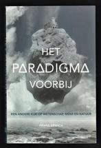 HET PARADIGMA VOORBIJ - 'n andere kijk op mens en wetenschap, Nieuw, Ophalen of Verzenden