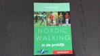 Nieuw Nordic Walking boek, Ophalen, Nieuw, Lopen en Fietsen
