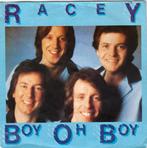 RACEY  -  Boy oh boy, Gebruikt, 7 inch, Single, Ophalen of Verzenden