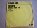 Don McLean - Vincent / Castles in the air, Verzenden, 7 inch, Single, Zo goed als nieuw