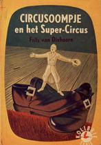 Circusoompje en het Super-Circus - Frits van Dixhoorn, Ophalen of Verzenden, Gelezen, Frits van Dixhoorn, Fictie algemeen
