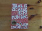 Paulien cornelisse - taal is zeg maar echt mijn ding, Ophalen of Verzenden, Zo goed als nieuw