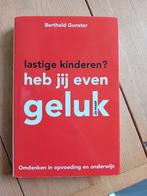 Lastige kinderen heb jij even geluk, Ophalen of Verzenden, Zo goed als nieuw