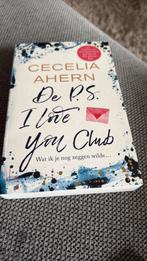 Cecelia Ahern - De P.S. I love you club, Boeken, Ophalen of Verzenden, Zo goed als nieuw, Cecelia Ahern