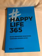 Kelly Weekers - Happy Life 365, Boeken, Psychologie, Ophalen of Verzenden, Kelly Weekers