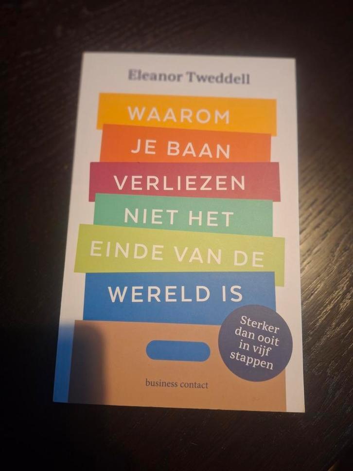Waarom je baan verliezen niet het einde is, Boeken, Advies, Hulp en Training, Nieuw, Ophalen of Verzenden