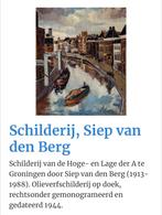 Schilderij Siep van den Berg Groningen, Antiek en Kunst, Ophalen of Verzenden