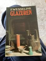 Glazuren - F. Wesselink, Hobby en Vrije tijd, Pottenbakken, Ophalen of Verzenden