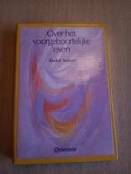 Over het voorgeboortelijke leven - Rudolf Steiner, Boeken, Ophalen of Verzenden, Zo goed als nieuw