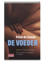 Peter de Zwaan - De voeder, Boeken, Thrillers, Ophalen of Verzenden, Peter de Zwaan, Zo goed als nieuw, Nederland