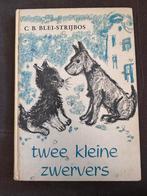 Oud kinderboek Twee kleine Zwervers door C B Blei - Strijbos, Antiek en Kunst, Ophalen of Verzenden