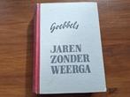 1943 Goebbels Jaren zonder Weerga (NSB Uitgave), Verzamelen, Verzenden, Nederland, Boek of Tijdschrift