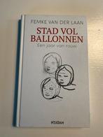 Stad vol ballonnen - Femke van der Laan, Ophalen of Verzenden, Gelezen