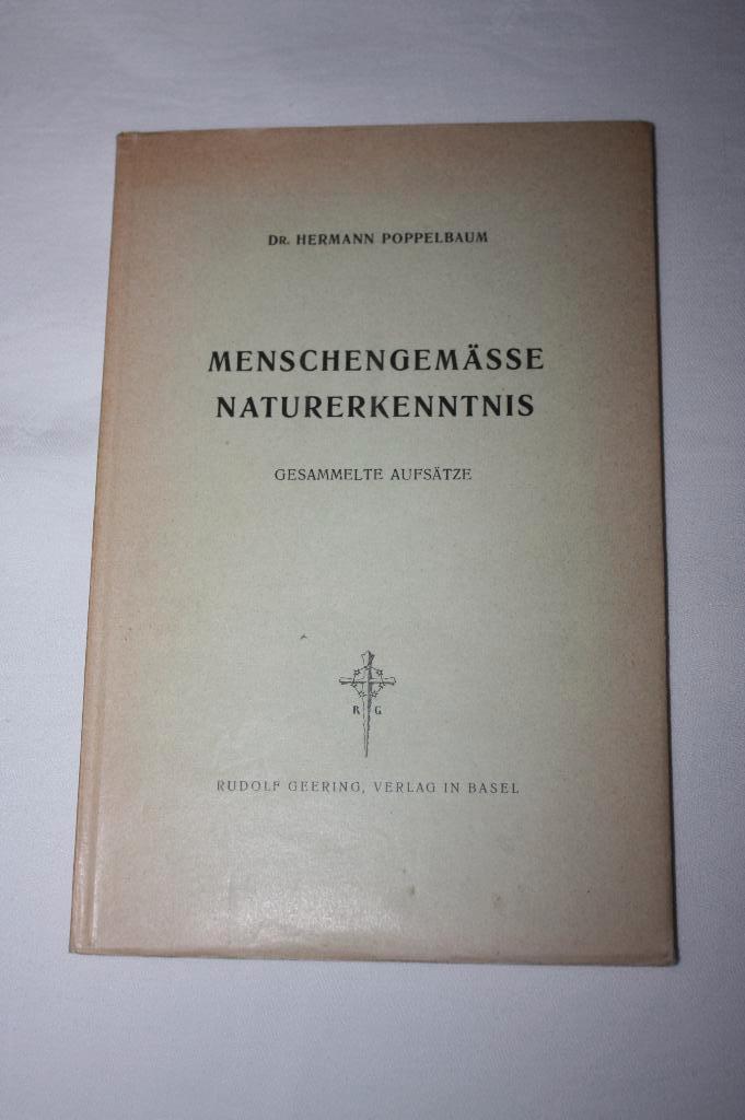 Menschengemässe Naturerkenntnis, Gesammelte Aufsätze,, Boeken, Ophalen of Verzenden, Zo goed als nieuw, Dr. Hermann Poppelbaum