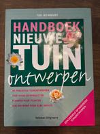 Handboek Nieuwe Tuin Ontwerpen - Tim Newbury, Boeken, Ophalen of Verzenden, Zo goed als nieuw, Tuinontwerpen