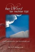 Ds. A.T. Huijser e.a.: Een Woord ter rechtertijd., Ds. A.T. Huijser e.a., Christendom | Protestants, Ophalen of Verzenden, Zo goed als nieuw