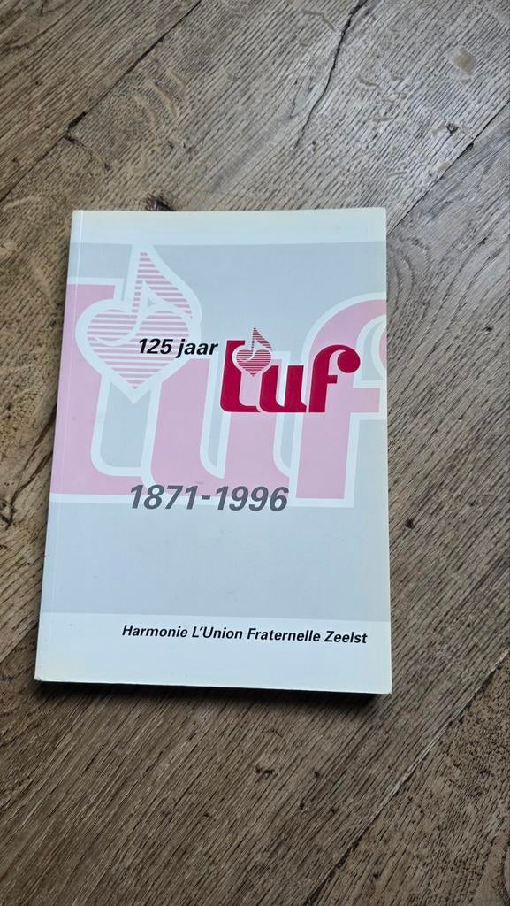 125 jaar Harmonie L'Union Fraternelle Zeelst., Ophalen of Verzenden