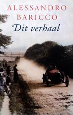 Alessandro Baricco - Dit verhaal, Ophalen of Verzenden, Gelezen, Europa overig