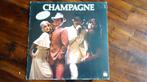 LP - Champagne - Champagne, Cd's en Dvd's, Ophalen of Verzenden, 1980 tot 2000, Zo goed als nieuw, 12 inch