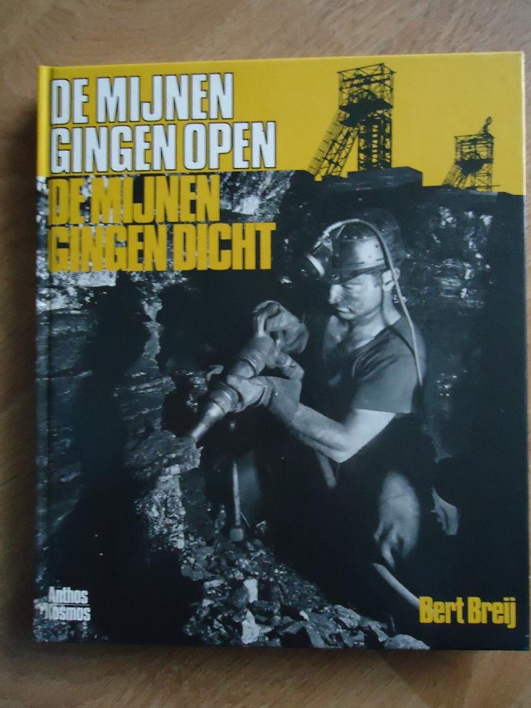 De mijnen gingen open de mijnen gingen dicht, Ophalen of Verzenden, 20e eeuw of later, Zo goed als nieuw, Bert brey