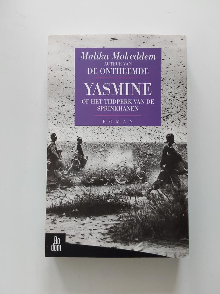 Malika Mokeddem : Yasmine of het tijdperk v/d sprinkhanen 🦗, Gelezen, Wereld overig, Ophalen of Verzenden, Malika Mokeddem
