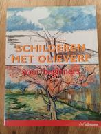 Schilderen met olieverf - Beginnershandleiding, Hobby en Vrije tijd, H.fullmann, Onbekend, Ophalen of Verzenden, Zo goed als nieuw