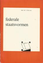 Federale staatsvormen	Mr. V Polak, Gelezen, Mr. V Polak, Ophalen of Verzenden, Politiek en Staatkunde