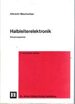 Elektronica / Halfgeleidertechniek (Duitstalig), Boeken, Verzenden, Gelezen, Elektrotechniek