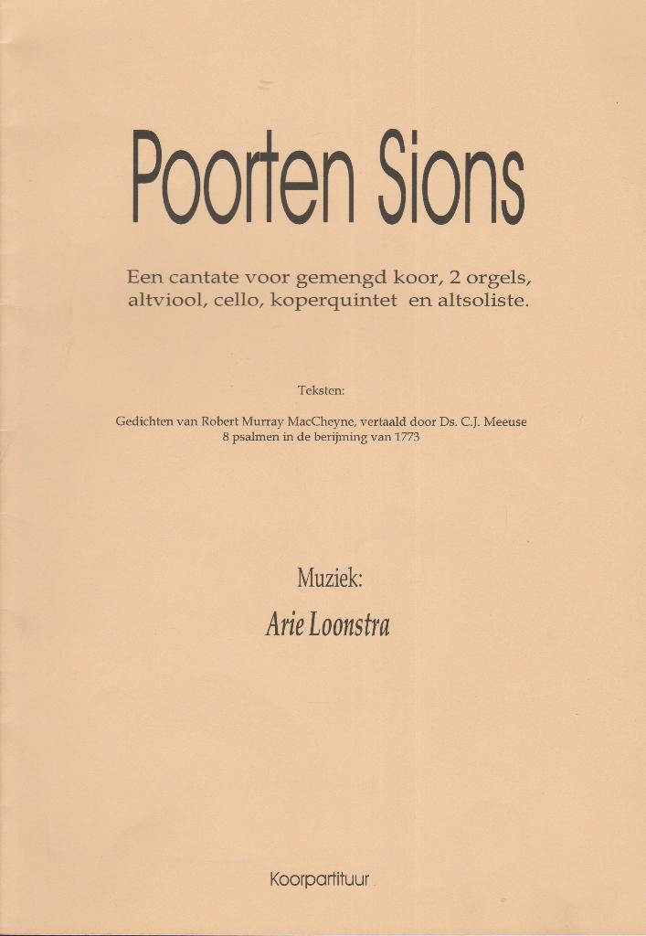 Arie Loonstra - POORTEN SIONS, Muziek en Instrumenten, Bladmuziek, Gebruikt, Artiest of Componist, Populair, Koor, Ophalen of Verzenden