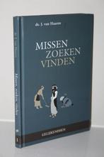 Ds J. van Haaren - Missen, zoeken, vinden. Gelijkenissen dl1, Boeken, Ophalen of Verzenden, Gelezen, Christendom | Protestants