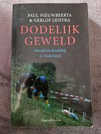 Dodelijk Geweld - Paul Nieuwbeerta & Gerlof Leistra, Ophalen of Verzenden, Gelezen, Paul Nieuwbeerta & Gerlof Leistra, Nederland