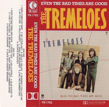 Cassettebandje The Tremeloes – Even The Bad Times Are Good