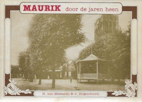 v Meesteren & Hogendoorn: MAURIK door de jaren heen, Boeken, Geschiedenis | Stad en Regio, Gelezen, Ophalen of Verzenden