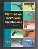 Pistolen en Revolvers encyclopedie - A.E. Hartink, Boeken, Oorlog en Militair, Nieuw, Ophalen of Verzenden